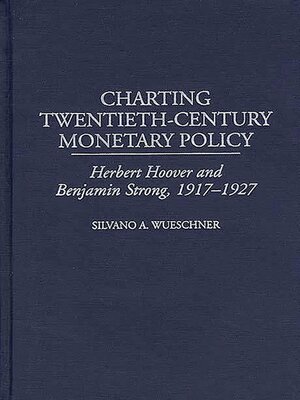 cover image of Charting Twentieth-Century Monetary Policy